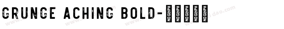 Grunge Aching Bold字体转换